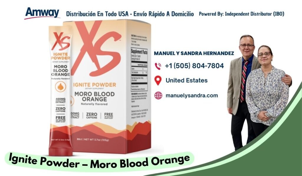 Amway Distri bucion En Tod o U SA · Envio Rapido A Domicilio Powered By: I ndependent Distributor （I BO） S XS mentFacts MANUEL Y SANDRA HERNANDEZ IGNITE POWDER +1 （505) 804-7804 MORO BLOOD ORANGE Faturally fiavored United Estates IGNITE POWDER MO RO BL OOD + manuelysandra.com ORANGE 400MG EXTRACT Naturally flavored ZERO DOMG ZERO FREE TRACT OF GLUTS FREE CAFFEINE 30 ct | NET W T 3.7oz （105g) Ignite Powder - Moro Blood Orange