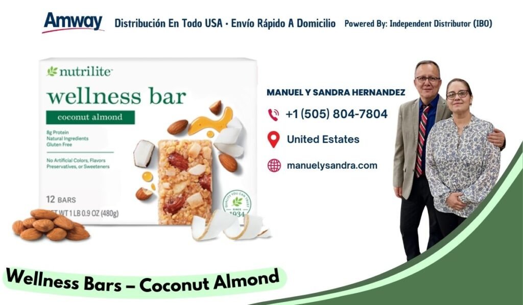 Amway Distribucion En Todo USA · Envio Rapido A Domicilio Po wered By: Independent Distributor (IBO） nutrilite MANUEL Y SANDRA HERNANDEZ wellness bar +1 （505) 804-7804 coconut almond g Protein Natural Ingredients United Estates Gluten Free No Artificial Colors, Flavors manuelysandra.com Preservatives, or Sweeteners 12 BARS WT 1LB 0.9 OZ （480g) 934 Wellness Bars - Coconut Almond