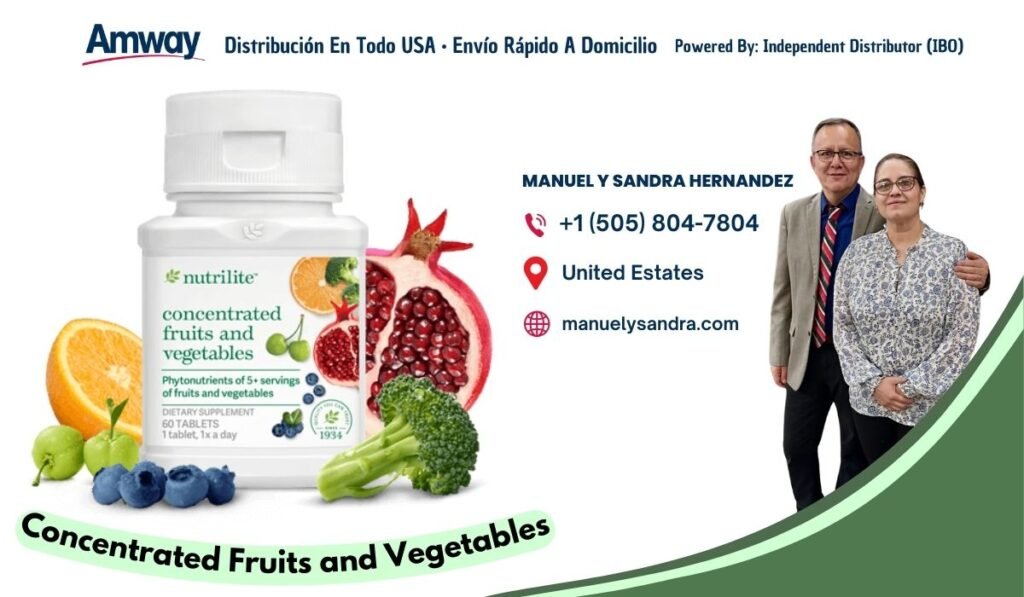 Amway Distribucion En Todo USA · Envio Rapido A Domicilio Po wered By: Independent Distributor (IBO） MANUEL Y SANDRA HERNANDEZ +1 （505) 804-7804 United Estates nutrilite concentrated manuelysandra.com fruits and vegetables Phy tonutrients of S+ servings of fruits and vegetables DIETARY SUPPLEMENT 60 TABLETS 1 tablet, 1x a day 1934 Concentrated Fruits and Vegetables
