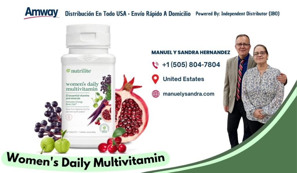 Amway Distri bucion En Tod o U SA · Envio Rapido A Domicilio Powered By: I ndependent Distributor （I BO） MANUEL Y SANDRA HERNANDEZ +1 （505) 804-7804 nutrilite United Estates women's daily multivitamin manuelysandra.com 23 essential vitamin nd minerals Btyn Women's Daily Multivitamin