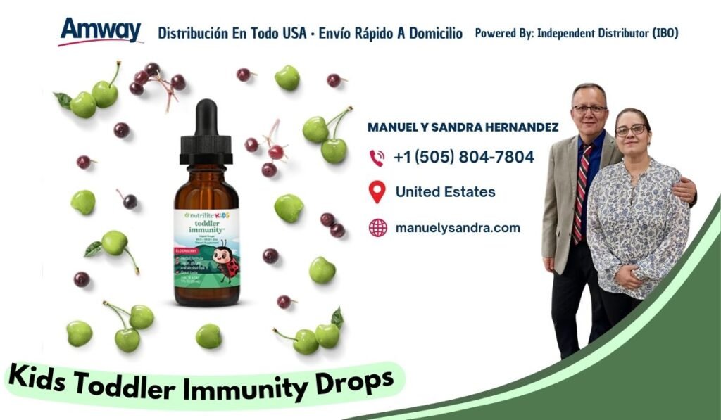 Amway Distribucion En Todo USA · Envio Rapido A Domicilio Powered By: Independent Distributor （IBO ) MANUEL Y SANDRA HERNANDEZ +1 （505) 804-7804 United Estates mtrilite KD toddler manuelysandra.com immunity Kids Toddler I mmunity Drops