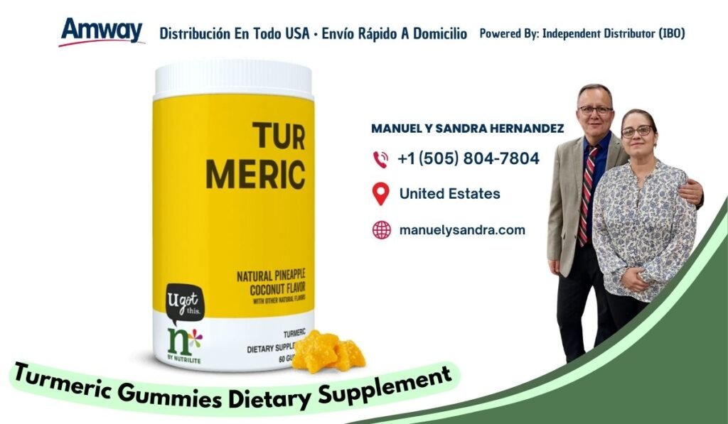 Amway Distribucion En Todo USA · Envio Rapido A Domicilio Powered By: Independent Distributor （IBO) MANUEL Y SANDRA HERNANDEZ TUR +1 （505) 804-7804 MERIC United Estates manuelysandra.com NATURAL PINEAPPLE COCONUT FLAVOR ugot WITH OTHER NATURAL FUNGR 0 this TURMERC DIETARY SUPPLE BY NUTRILITE 60 GL Turmeric Gmmies Dietary Supplement