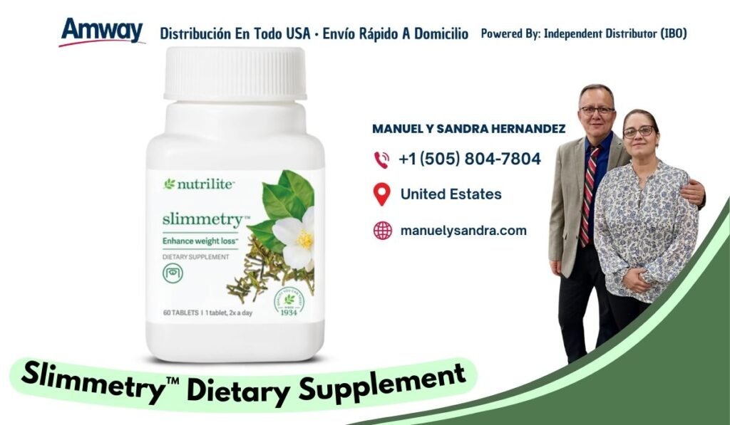 Amway Distribucion En Todo USA · Envio Rapido A Domicilio Powered By: Independent Distributor （IBO ) MANUEL Y SANDRA HERNANDEZ +1 （505) 804-7804 nutrilite United Estates slimmetry manuelysandra.com Enhance weight loss DIETARY SUPPLEMENT 1934 60 TABLETS 1 1 tablet, Zx a day Slimmetry Dietary Supplement